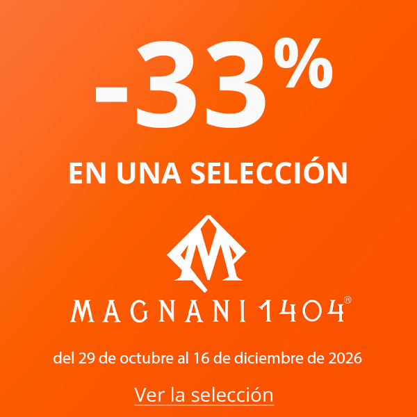 Hasta -33% en una seleccion de productos Magnani
